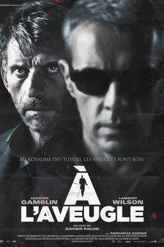 Affiche du film = A l'aveugle