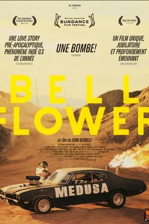 Affiche du film : BellFlower 