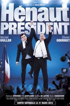 Affiche du film = Hénaut président