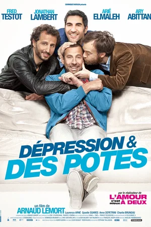 Affiche du film : Dépression et des Potes 
