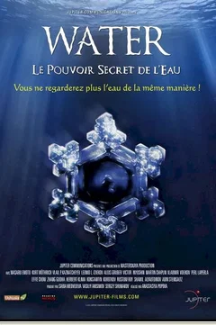 Affiche du film = Water, Le Pouvoir Secret de l'Eau