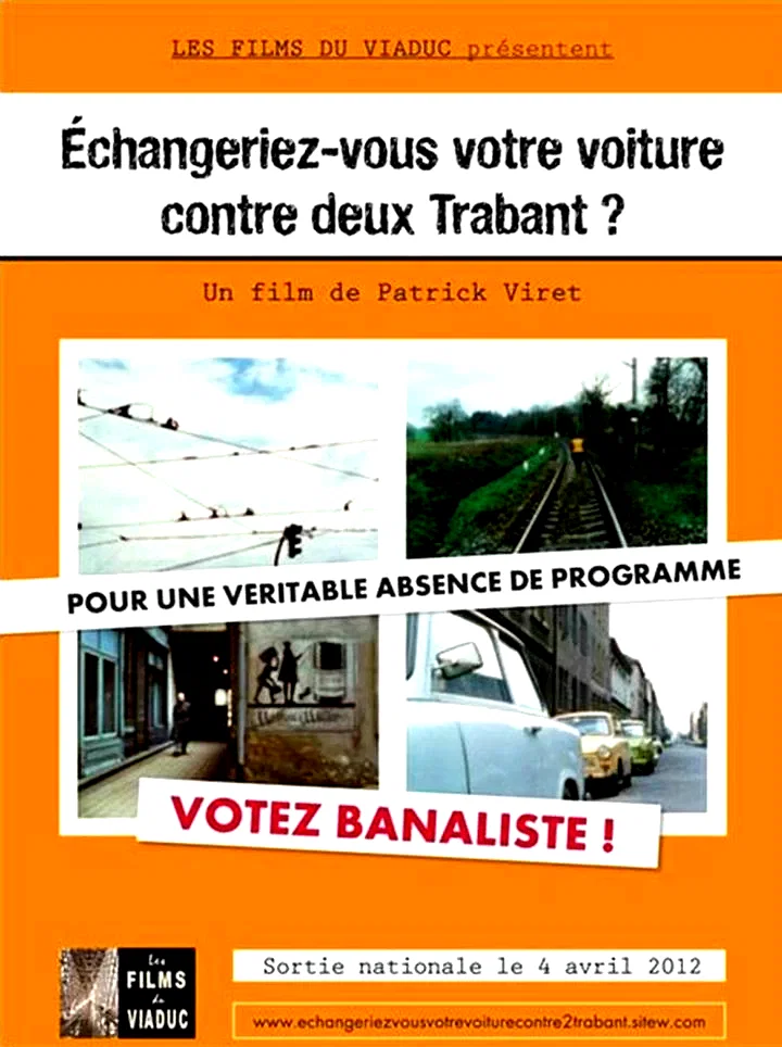 Affiche du film : Echangeriez-vous votre voiture contre deux Trabant ? 