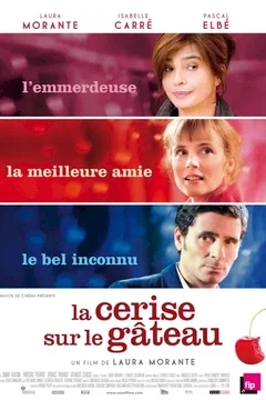 Affiche du film = La cerise sur le gâteau