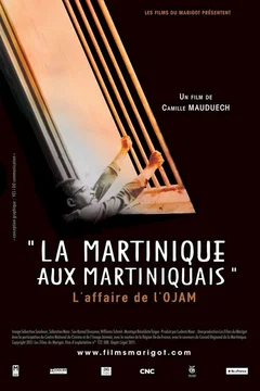 Affiche du film = La Martinique aux Martiniquais