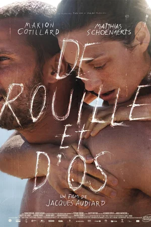 Affiche du film : De rouille et d'os