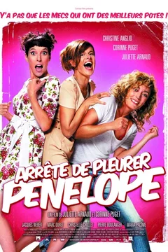Affiche du film Arrête de pleurer Pénélope