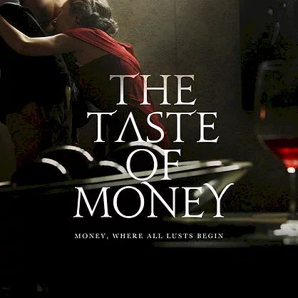 Miniature photo du film : The taste of money 