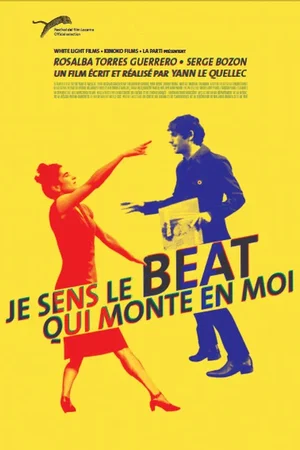 Affiche du film : Je sens le beat qui monte en moi