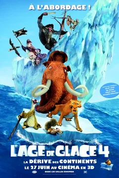 Affiche du film = L'âge de glace 4 : la Dérive des continents (3D)