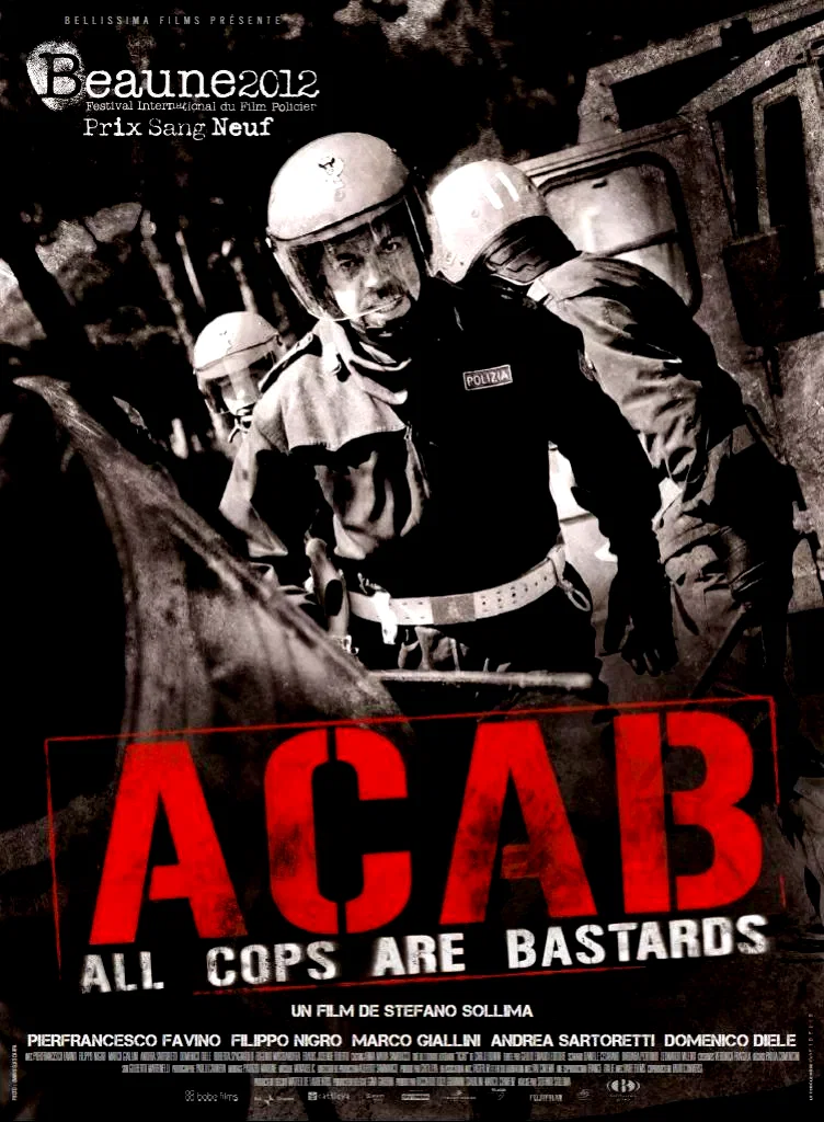 Affiche du film : A.C.A.B : All Cops Are Bastards