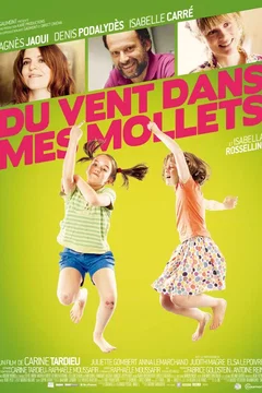 Affiche du film = Du vent dans mes mollets
