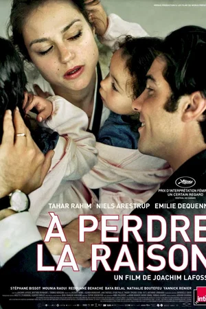 Affiche du film : A perdre la raison 