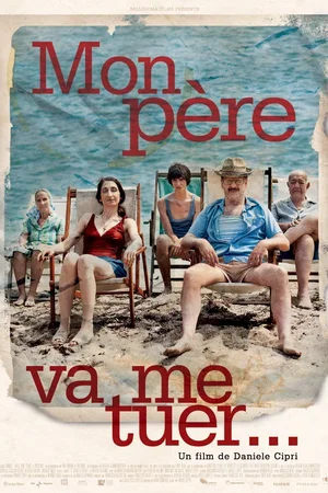 Affiche du film : Mon père va me tuer 