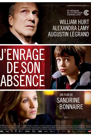 Affiche du film : J'enrage de son absence