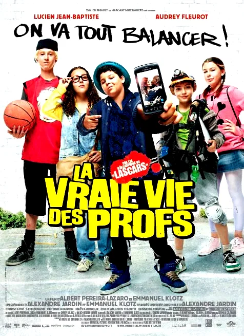 Affiche du film : La Vraie Vie des Profs