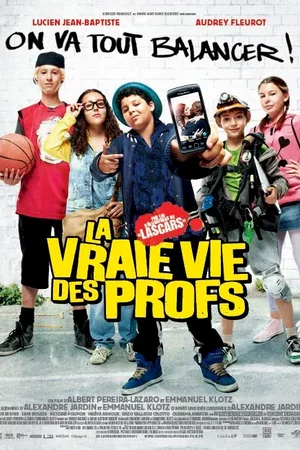 Affiche du film : La Vraie Vie des Profs
