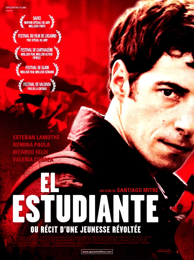 Affiche du film : El Estudiante ou Récit d'une jeunesse révoltée