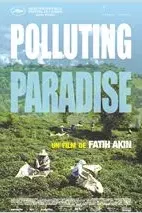 Affiche du film : Polluting Paradise