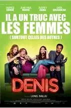 Affiche du film : Denis