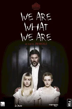 Affiche du film We Are What We Are 