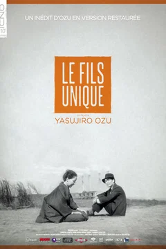 Affiche du film = Le Fils Unique 