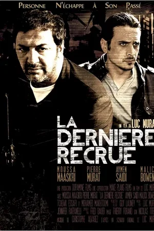 Affiche du film : La Dernière recrue