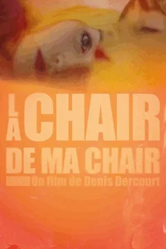 Affiche du film = La Chair de ma chair