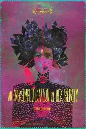 Affiche du film : An Oversimplification Of Her Beauty