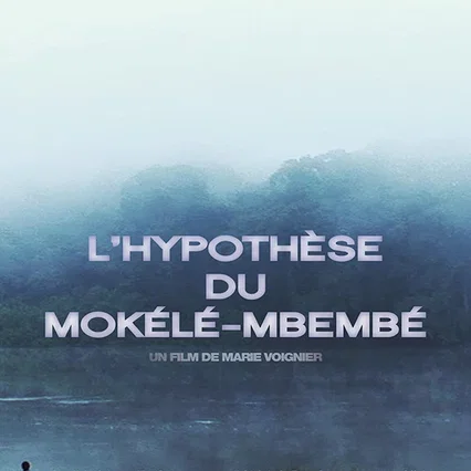 Miniature photo du film : L'Hypothèse du Mokélé M'Bembé