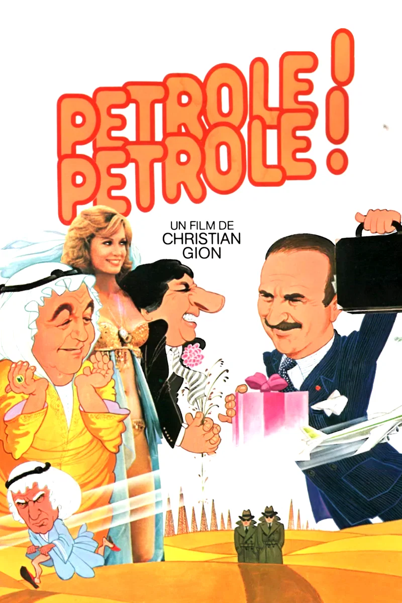 Affiche du film : Pétrole pétrole