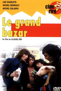 Affiche du film Le grand bazar