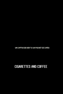 Affiche du film = Cigarettes And Coffee