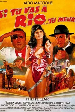 Affiche du film Si tu vas a Rio... tu meurs