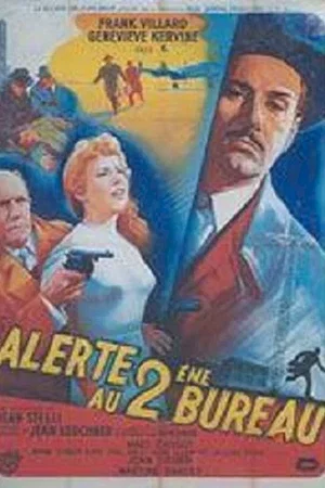 Affiche du film : Alerte au deuxieme bureau