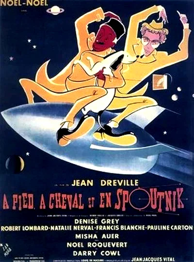 Affiche du film : A pied a cheval et en spoutnik