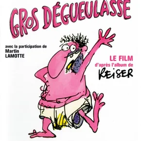 Photo du film : Gros degueulasse