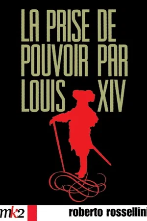 Affiche du film : La Prise de pouvoir par Louis XIV