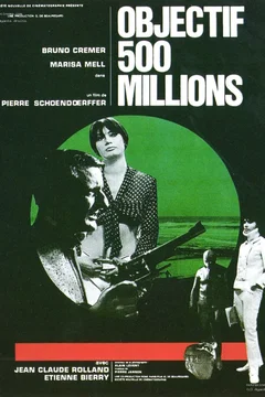 Affiche du film Objectif 500 millions
