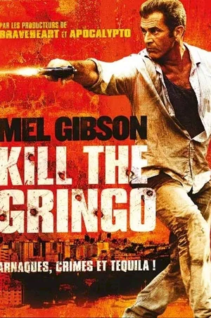 Affiche du film : Get the Gringo