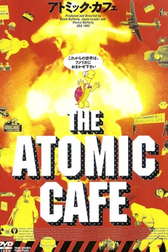Affiche du film Atomic cafe