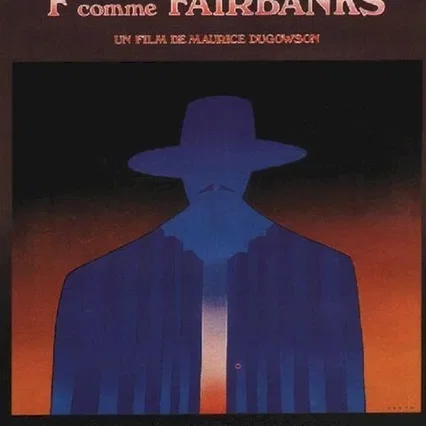 Miniature photo du film : F... comme Fairbanks