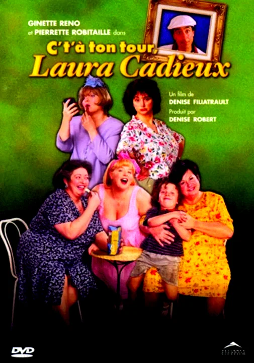 Affiche du film : C't'a ton tour, laura cadieux