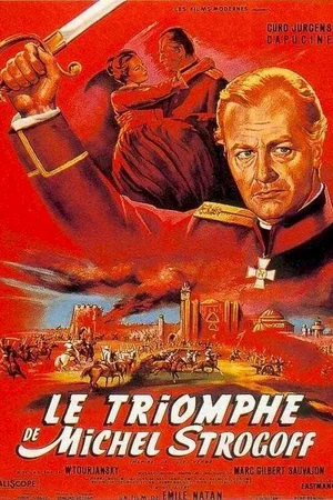 Affiche du film : Le triomphe de michel strogoff