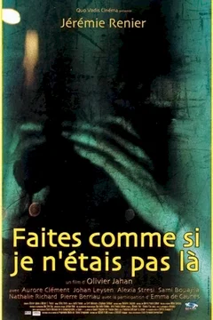Affiche du film Faites comme si je n'etais pas la