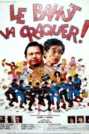 Affiche du film : Le bahut va craquer