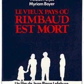 Photo du film : Le vieux pays ou rimbaud est mort
