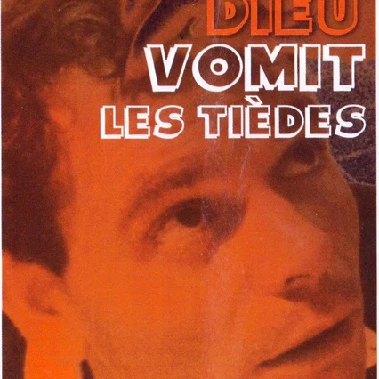 Miniature photo du film : Dieu vomit les tiedes