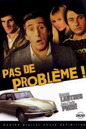 Affiche du film : Pas de problème