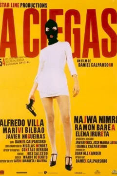 Affiche du film = A ciegas