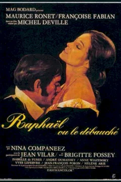 Affiche du film Raphaël ou le Débauché